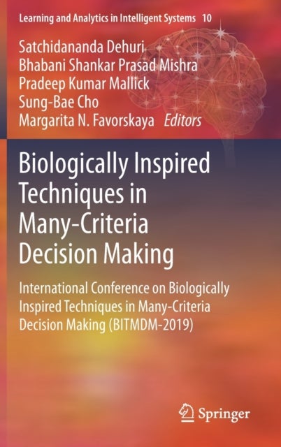 Biologically Inspired Techniques in Many-Criteria Decision Making - International Conference on Biologically Inspired Techniques in Many-Criteria Decision Making (BITMDM-2019)