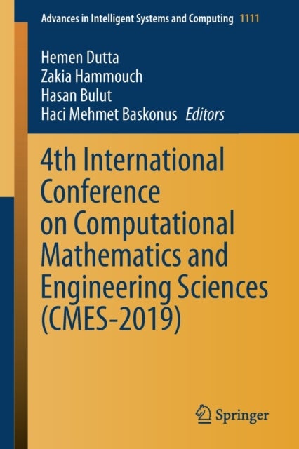 4th International Conference on Computational Mathematics and Engineering Sciences (CMES-2019)