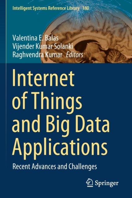 Internet of Things and Big Data Applications - Recent Advances and Challenges