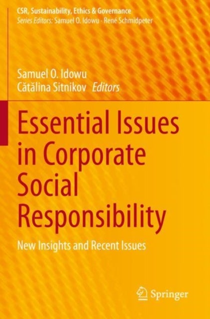 Essential Issues in Corporate Social Responsibility - New Insights and Recent Issues