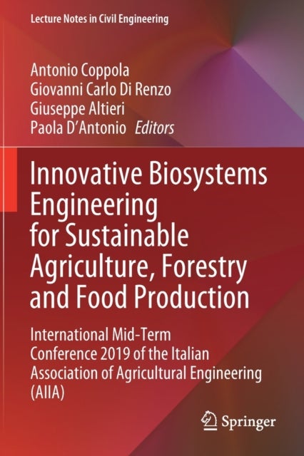 Innovative Biosystems Engineering for Sustainable Agriculture, Forestry and Food Production - International Mid-Term Conference 2019 of the Italian Association of Agricultural Engineering (AIIA)