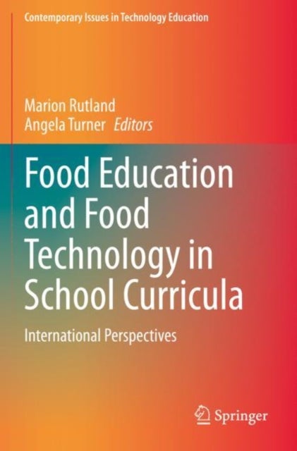 Food Education and Food Technology in School Curricula - International Perspectives