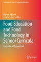 Food Education and Food Technology in School Curricula