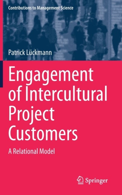 Engagement of Intercultural Project Customers - A Relational Model