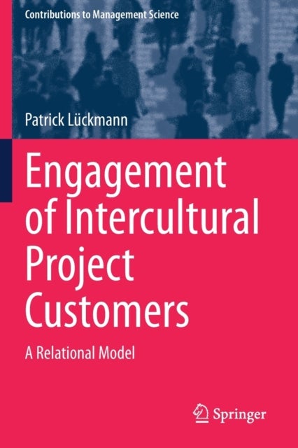 Engagement of Intercultural Project Customers - A Relational Model