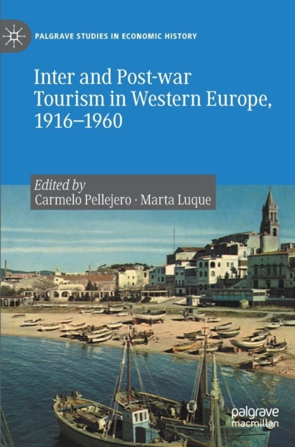 Inter and Post-war Tourism in Western Europe, 1916–1960