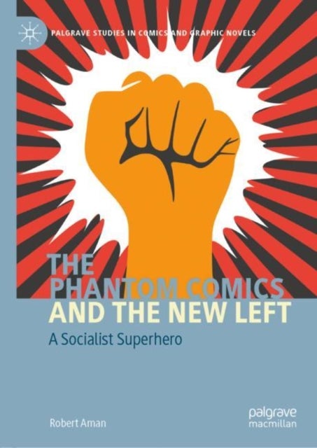 The Phantom Comics and the New Left - A Socialist Superhero