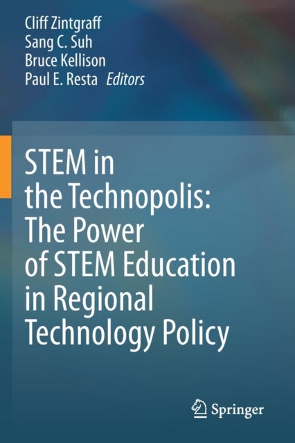 STEM in the Technopolis: The Power of STEM Education in Regional Technology Policy
