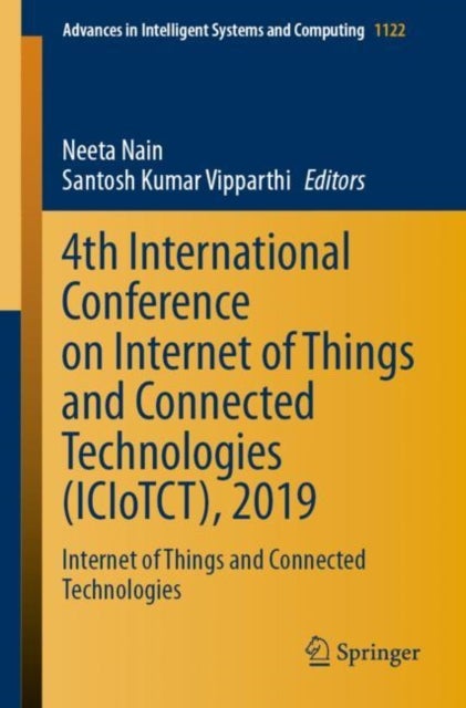 4th International Conference on Internet of Things and Connected Technologies (ICIoTCT), 2019 - Internet of Things and Connected Technologies