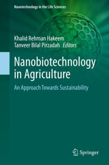 Nanobiotechnology in Agriculture - An Approach Towards Sustainability