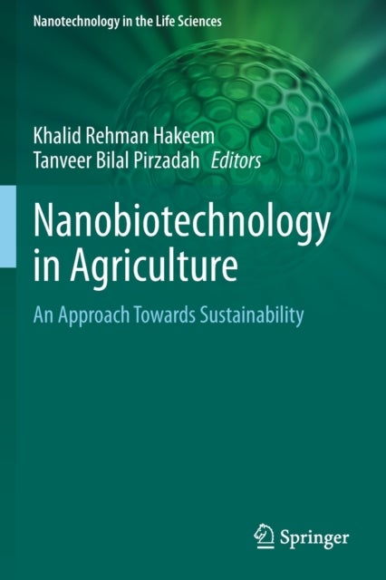 Nanobiotechnology in Agriculture - An Approach Towards Sustainability