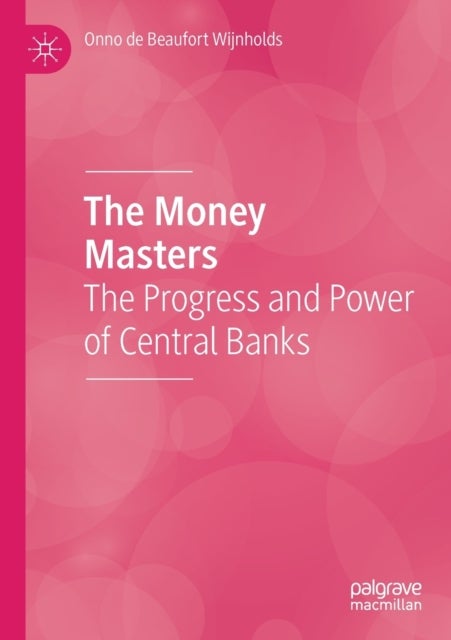 The Money Masters - The Progress and Power of Central Banks