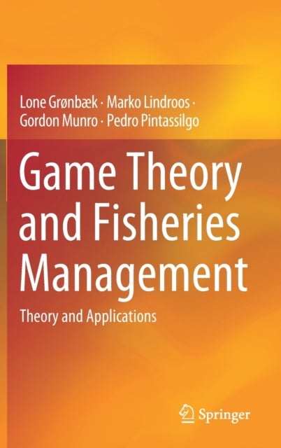 Game Theory and Fisheries Management - Theory and Applications