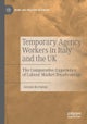 Temporary Agency Workers in Italy and the UK