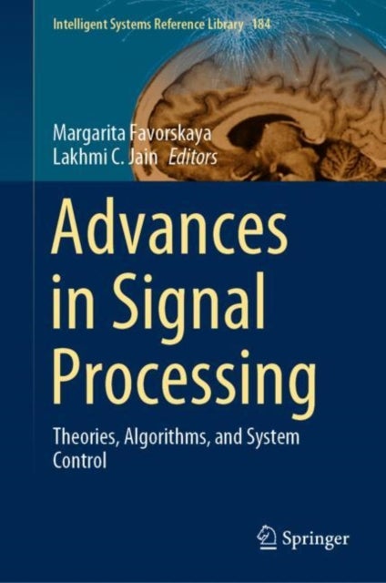 Advances in Signal Processing - Theories, Algorithms, and System Control
