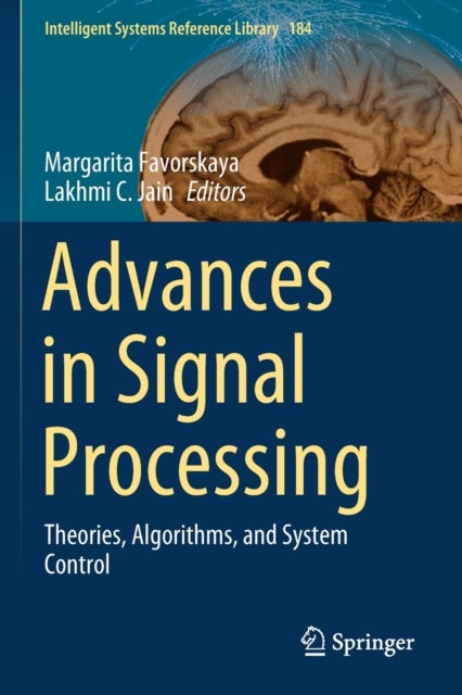 Advances in Signal Processing - Theories, Algorithms, and System Control