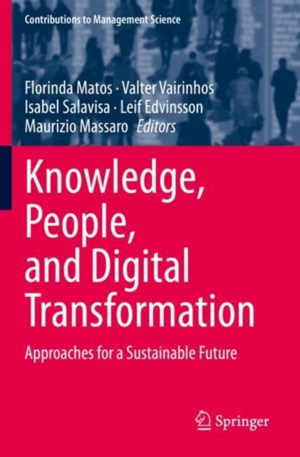 Knowledge, People, and Digital Transformation - Approaches for a Sustainable Future