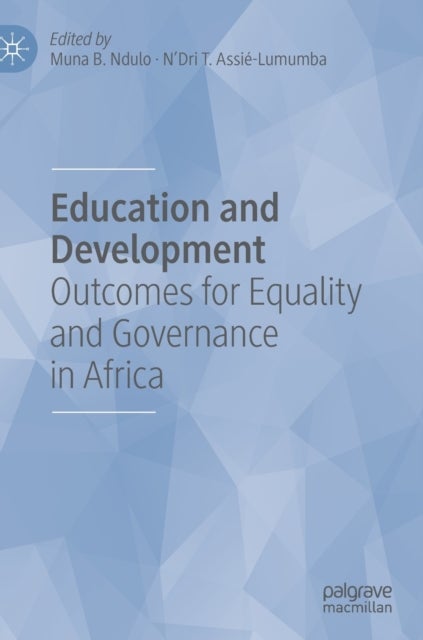 Education and Development - Outcomes for Equality and Governance in Africa