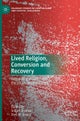 Lived Religion, Conversion and Recovery