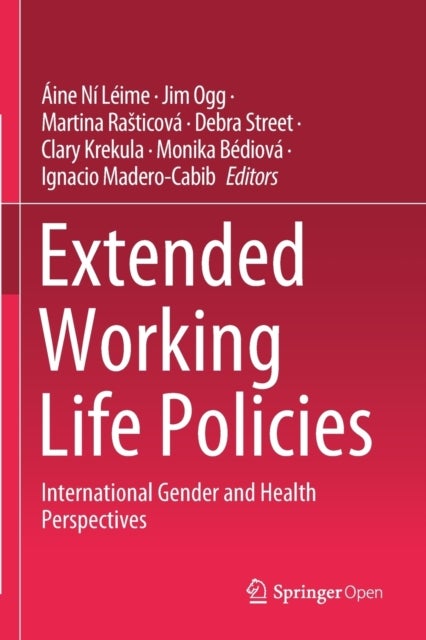Extended Working Life Policies - International Gender and Health Perspectives