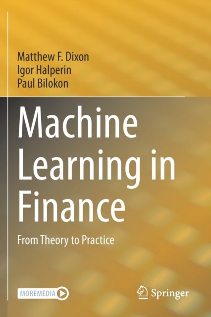 Machine Learning in Finance - From Theory to Practice