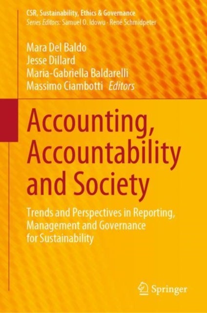 Accounting, Accountability and Society - Trends and Perspectives in Reporting, Management and Governance for Sustainability