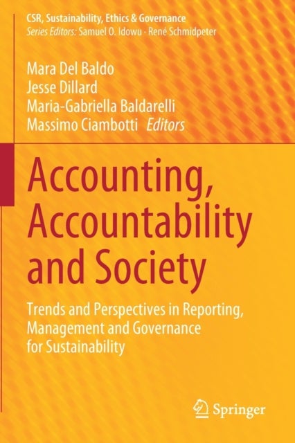 Accounting, Accountability and Society - Trends and Perspectives in Reporting, Management and Governance for Sustainability