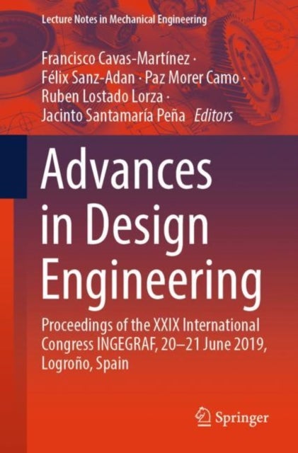 Advances in Design Engineering - Proceedings of the XXIX International Congress INGEGRAF, 20-21 June 2019, Logrono, Spain