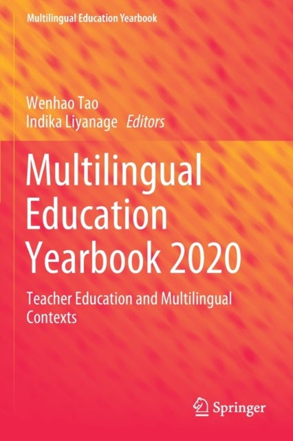 Multilingual Education Yearbook 2020 - Teacher Education and Multilingual Contexts