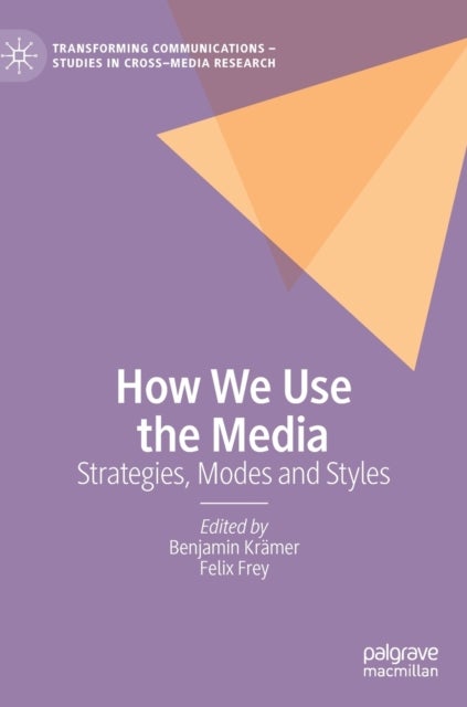 How We Use the Media - Strategies, Modes and Styles