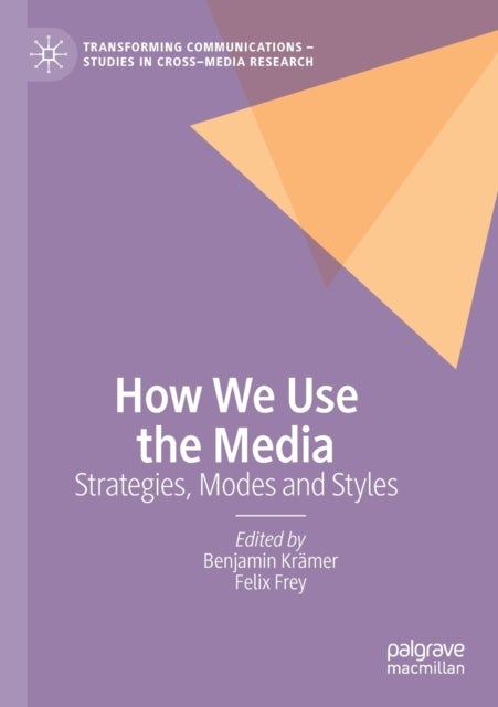 How We Use the Media - Strategies, Modes and Styles