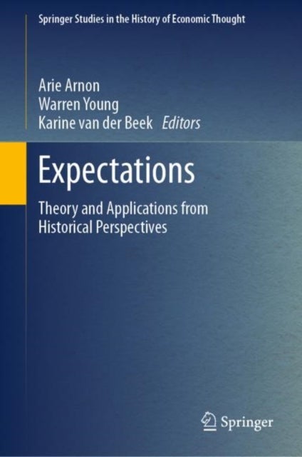 Expectations - Theory and Applications from Historical Perspectives