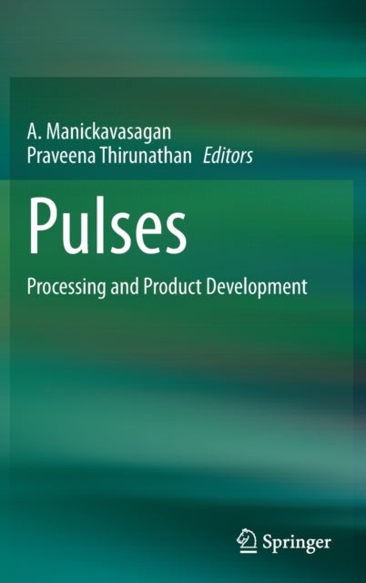 Pulses - Processing and Product Development