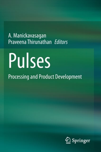 Pulses - Processing and Product Development