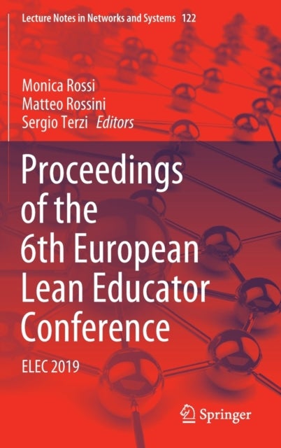 Proceedings of the 6th European Lean Educator Conference - ELEC 2019