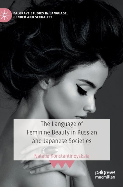 The Language of Feminine Beauty in Russian and Japanese Societies