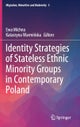 Identity Strategies of Stateless Ethnic Minority Groups in Contemporary Poland
