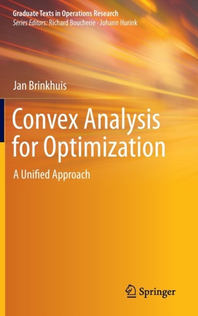 Convex Analysis for Optimization - A Unified Approach