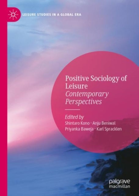 Positive Sociology of Leisure - Contemporary Perspectives