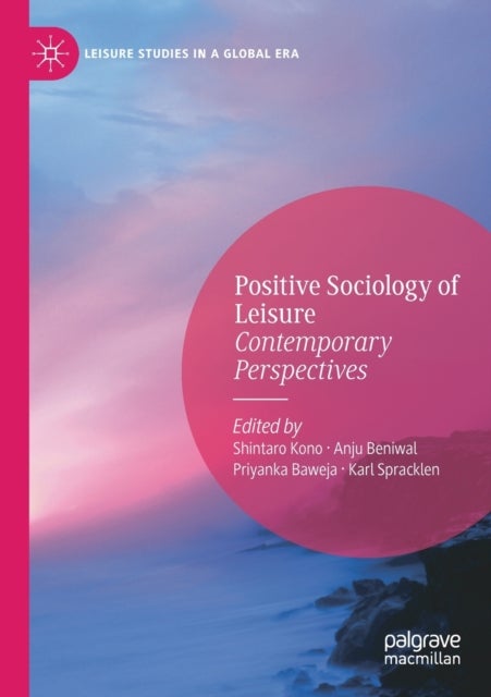 Positive Sociology of Leisure - Contemporary Perspectives