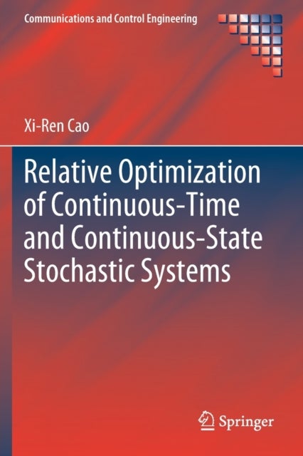 Relative Optimization of Continuous-Time and Continuous-State Stochastic Systems