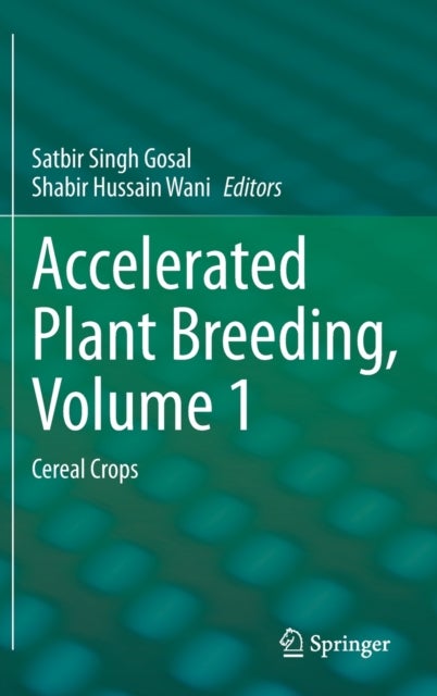Accelerated Plant Breeding, Volume 1 - Cereal Crops
