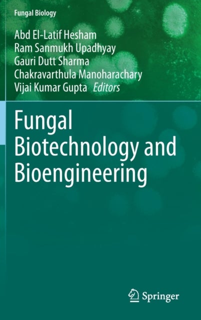 Fungal Biotechnology and Bioengineering