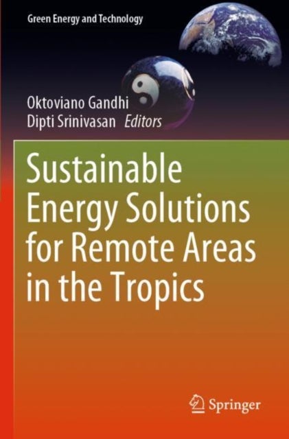 Sustainable Energy Solutions for Remote Areas in the Tropics