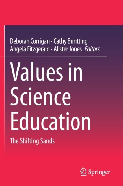 Values in Science Education - The Shifting Sands