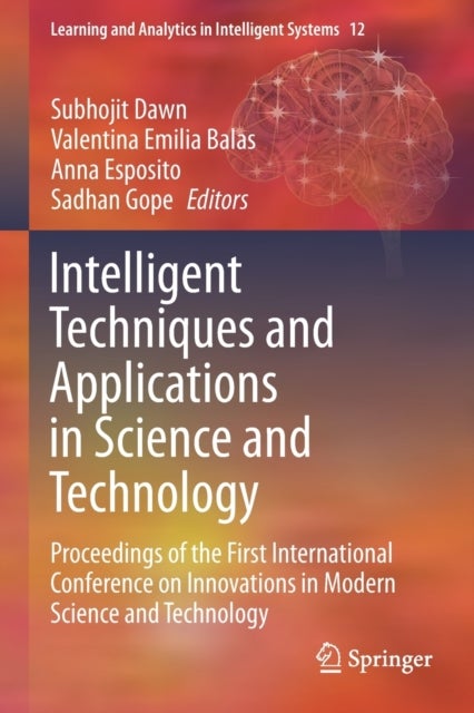 Intelligent Techniques and Applications in Science and Technology - Proceedings of the First International Conference on Innovations in Modern Science and Technology