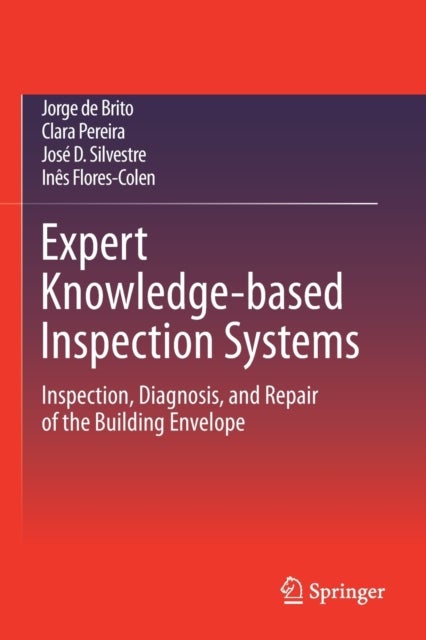 Expert Knowledge-based Inspection Systems - Inspection, Diagnosis, and Repair of the Building Envelope