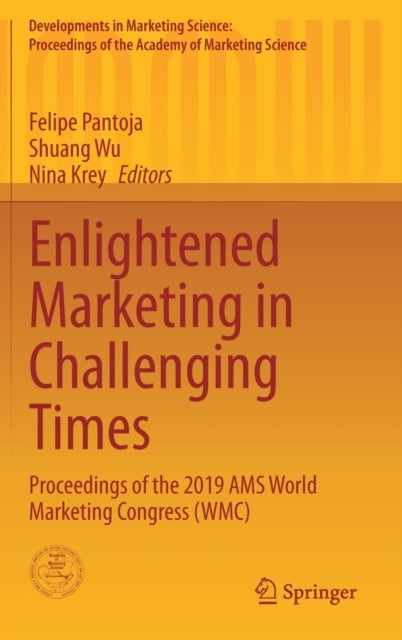 Enlightened Marketing in Challenging Times - Proceedings of the 2019 AMS World Marketing Congress (WMC)