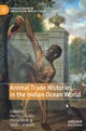 Animal Trade Histories in the Indian Ocean World