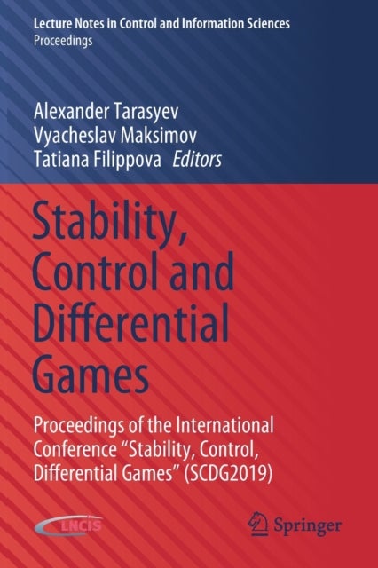 Stability, Control and Differential Games - Proceedings of the International Conference “Stability, Control, Differential Games” (SCDG2019)
